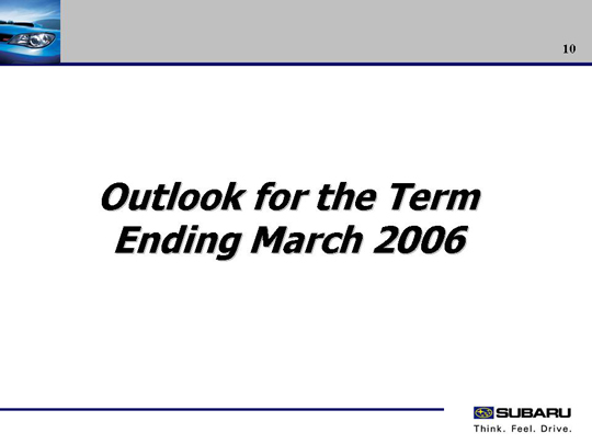 Outlook for the Term Ending March 2006